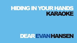 "Hiding In Your Hands" Karaoke with lyrics - Dear Evan Hansen / Instrumental Backing Track