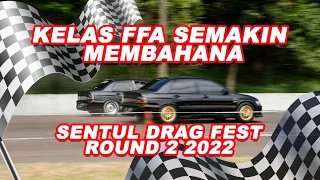 SENTUL DRAG FEST 2022 ROUND 2