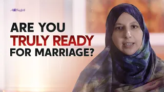 [Ep 8] Signs You Are Ready To Get Married | Fiqh Of Love