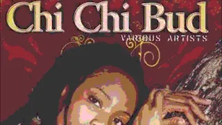 Chi Chi Bud Riddim Mix (Full) Feat. Terry Linen, Tarrus Riley, Freddie Mcgregor (April 2019)