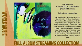 Val Bonetti - A World of Lullabies - 2022 (full album streaming)