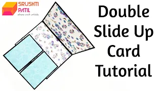 Double Slide Up Card Tutorial by Srushti Patil