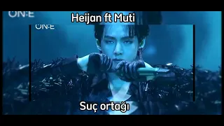 Heijan ft Muti Suç Ortağı (Speed Up)