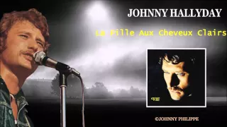 johnny hallyday  la fille au cheveux clairs