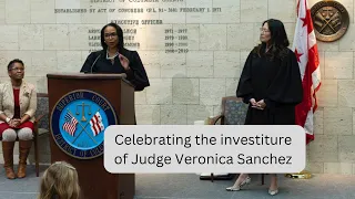 Celebrating the Investiture of Judge Veronica Sanchez
