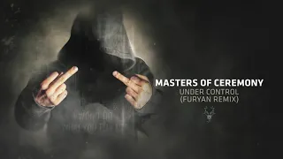 Masters of Ceremony - Under Control (Furyan Remix)