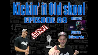 Kickin'it Old Skool EP 89 - with Chris Edwards Restoration
