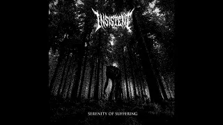 Insistent - Serenity Of Suffering (Full Album)