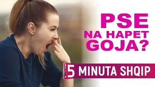 Përse na hapet goja? - Kuriozitet