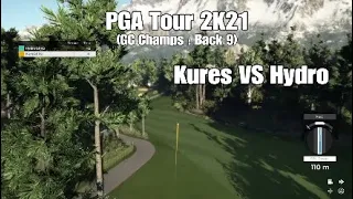 GC Champs : Back 9 - Kures VS Hydro (PGA Tour 2K21)