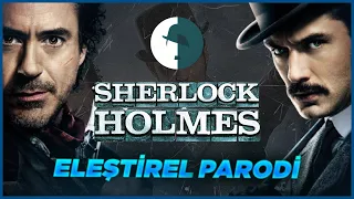 Sherlock Holmes - Eleştirel Parodi