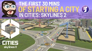 The First 30 Mins of Starting a City in Cities: Skylines 2