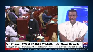 Budget 2022: Parliament to determine fate of next year's fiscal policy- NewsDesk on JoyNews(26-11-21