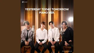 YESTERDAY TODAY TOMORROW (Piano Version)