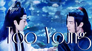 The Untamed FMV - Too Young - Wei Wuxian & Lan Wangji