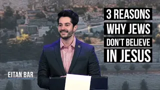Why Don't Jews Believe In Jesus? Dr. Eitan Bar Briefly Introduces Three of the Reasons in His Speech