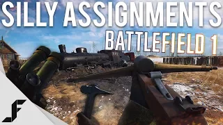 SILLY ASSIGNMENTS - Battlefield 1