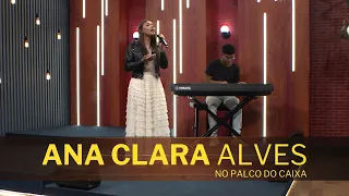 ANA CLARA ALVES no Palco do Caixa de Música