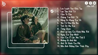 Nhạc Chill Tiktok - Tổng Hợp Những Bài Hát Tiktok "Nghe Là Nghiện" - Nhạc Lofi Chill Buồn 2024