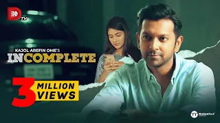 Incomplete | Tahsan Khan | Mehazabien | Tamim Mridha | Kajal Arefin Ome | New Eid Natok 2019