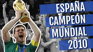 España Campeón Mundial 2010: La generación más brillante de su historia conquista el mundo