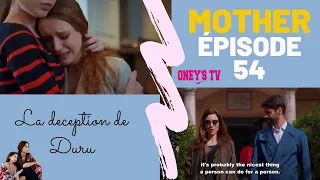 MOTHER ÉPISODE 54 |  LA DÉCEPTION DE DURU