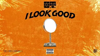 O.T. Genasis - I Look Good [Official Audio]