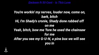 Eminem ft 50 Cent - Is This Love ('09) Official Lyrics