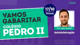 Vamos Gabaritar Pedro II: Administração - Prof. Ygor Loureiro