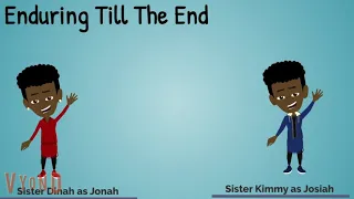 Enduring Till the End S2 EP6- “The Mouth of Babes”