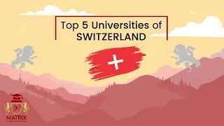 Top 5 Universities in Switzerland for International Students