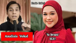 [ Analisis Vokal ]  ERNIE ZAKRI "Ku Bersuara" !  Final AJL34 !