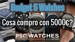 Budget 5 Watches Ep.1 | Cosa compro con 5000€? PSQ Watches