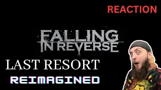 Oh My.. God... Falling In Reverse - Last Resort Reimagined REACTION!!