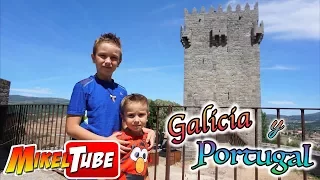 Mis Vacaciones en GALICIA y PORTUGAL Vlog. de Verano MikelTube