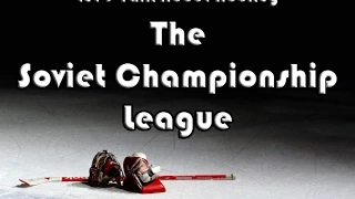Let's Talk About Hockey (The Soviet Championship League)