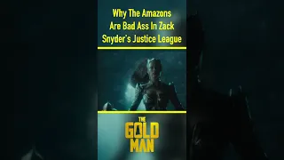 Why The Amazons Are Bad Ass In Zack Snyder's Justice League #shorts