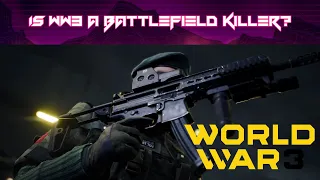 World War 3 | Is This A Battlefield Killer??