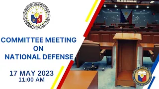 CA COMMITTEE MEETING ON NATIONAL DEFENSE, CAUCUS & PLENARY SESSION (05/17/23)