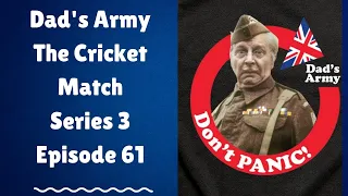 Dad's Army The Cricket Match Series 3 Episode 61