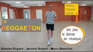 Le Reggaeton (pas et musique) Patrice Passion Danse