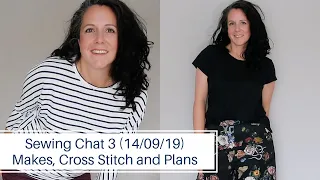 Sewing Chat 3 - Recent Makes, Cross Stitches and EPIC fabric haul (you have to see this fabric!)