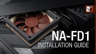 Noctua NA-FD1 Installation Guide