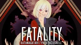 Fatality (CornDog Vidvid's IC)