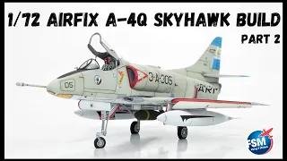 1/72 Airfix A-4 Skyhawk Build - Part 2 of 2