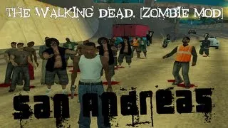 GTA: San Andreas. The Walking Dead. [Zombie Mod]