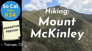 Hike #34N: Mount McKinley, San Gabriel Mountains (Angeles National Forest), CA (Narrative Version)