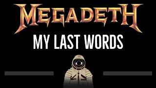 Megadeth • My Last Words (CC) 🎤 [Karaoke] [Instrumental Lyrics]