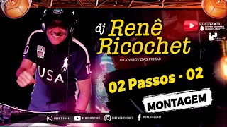 Sertanejo Montagem 02 Passos Vol:02 - DJ Renê Ricochet