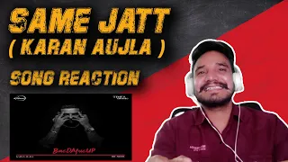 Same Jatt Song Reaction |  Karan Aujla | Kasoot Haryanvi